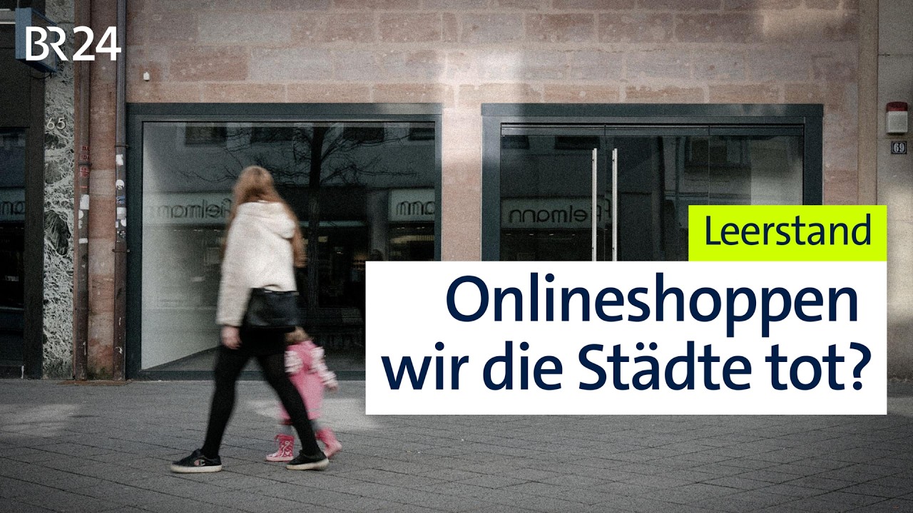 Tote Innenstädte, leere Läden: Wie Onlinehandel die Heimat verändert | Die Story | Kontrovers | BR24