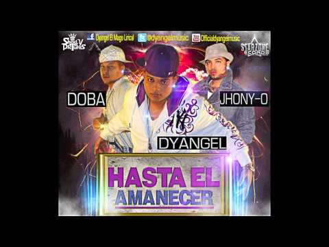 Jhony-O Dyangel Doba - Hasta el amanecer