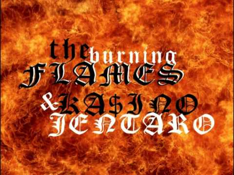 Jentaro & Ka$ino - Пламъци Горят