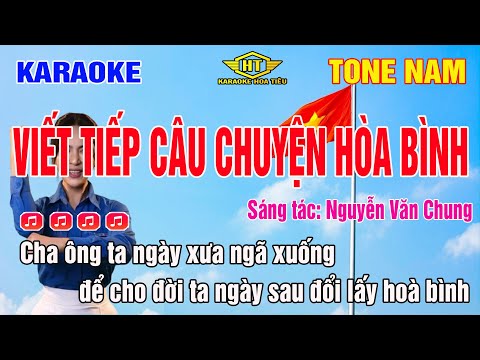 Karaoke Viết Tiếp Câu Chuyện Hòa Bình Tone Nam | Vừa giọng Nam