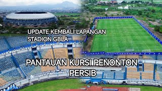Download lagu UPDATE KEMBALI LAPANGAN STADION GBLA || PANTAUAN KURSI PENONTON PERSIB  mp3