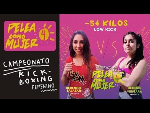 Berenice Salazar VS Génesis Vergara - PELEA COMO MUJER 4 - Kickboxing Femenino Chile 2019