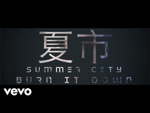 Summer City - Burn It Down