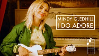 Mindy Gledhill - I Do Adore (Official Ukulele Tutorial - Easy)