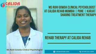 Ms Ruhi Gowda Clinical Psychologist Calida Rehab Sharing Treatment Therapy