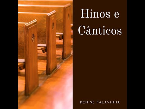 Isto Eu Sei - Hinos e Cânticos