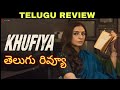 Khufiya Review Telugu | khufiya Telugu Review | khufiya Movie Review Telugu |