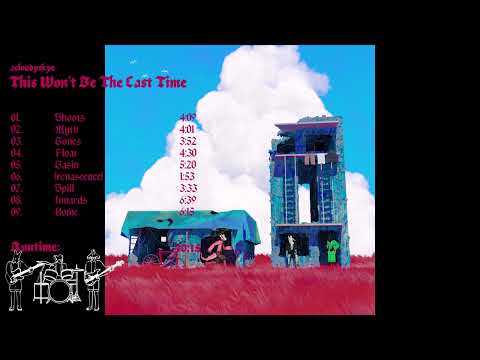 acloudyskye - This Won't Be The Last Time [Full Album]