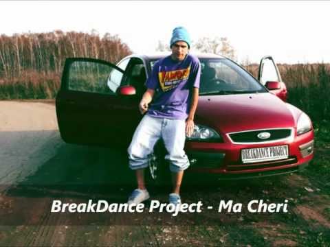 BreakDance Project - Ma Cheri