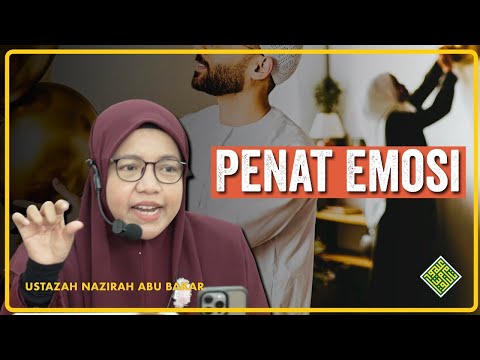 Ceramah Terbaik Ustazah Nazirah Abu Bakar 2025. PENAT EMOSI.
