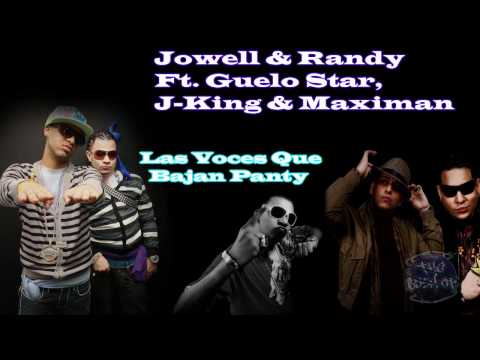 Las Voces Que Bajan Panty Ft Guelo Star - Jowell & Randy