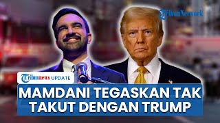 Dijelek-jelekkan Trump, Mamdani Langsung Balas Presiden AS saat Pidato Kemenangan di Kota New York