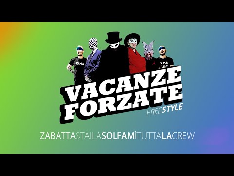 ZABATTA STAILA SOLFAMI' TUTTA LA CREW - Vacanze Forzate