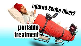 116 | Injured Scuba Divers now have a new portable hyperbaric chamber!  🛟🤿🚑