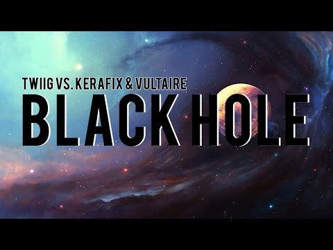 TWIIG vs. Kerafix & Vultaire - Black Hole (Original Mix)