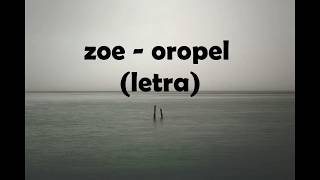 Zoe - Oropel (letra)