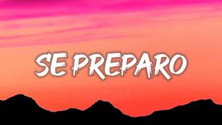 Ozuna - Se Preparo (Letra/Lyrics)