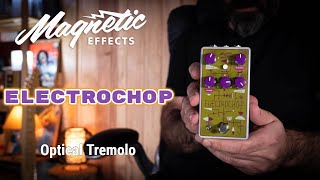 Video thumbnail for Magnetic Effects ELECTROCHOP - Optical Tremolo by Alberto Barrero