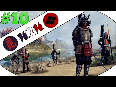 [10] War of the Ages - Shogun 2 VS Campaign