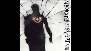 TO SEE YOU BROKEN : s/t [full EP]