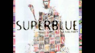 If You Vex No Sex (Sexiness) - Superblue