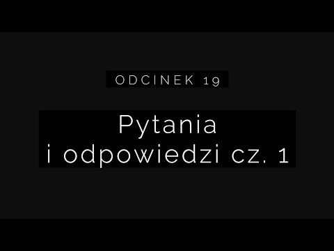 Wielki Post 2018 - Odcinek 19: pytania