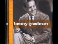 Benny goodman - you are blase.wmv