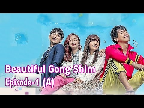 Beautiful Gong Shim Ep-1(A)