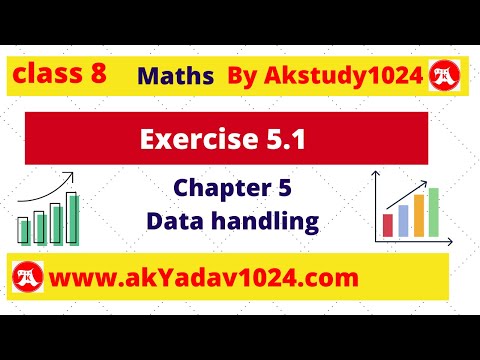 #1 Ex 5.1 class 8 maths chapter 5 Data Handling by Akstudy 1024 Video