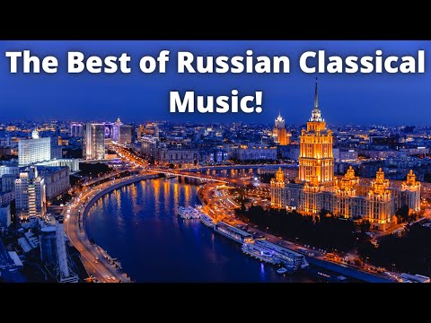 The BEST of Russian Composers - Glinka, Borodin, Rachmaninoff and Tchaikovsky!
