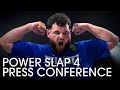 Power Slap 4: Post-Match Press Conference