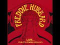 Freddie Hubbard - Betcha By Golly Wow
