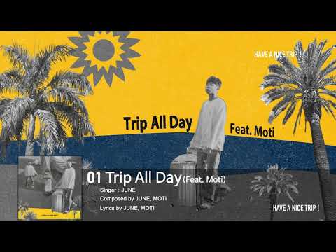 Video thumbnail for Trip All Day