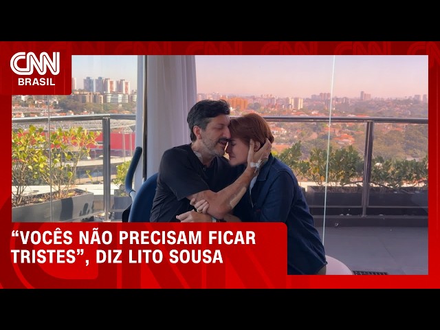 Lito Sousa gravou vídeo no dia em que recebeu diagnóstico raro; veja | CNN 360°