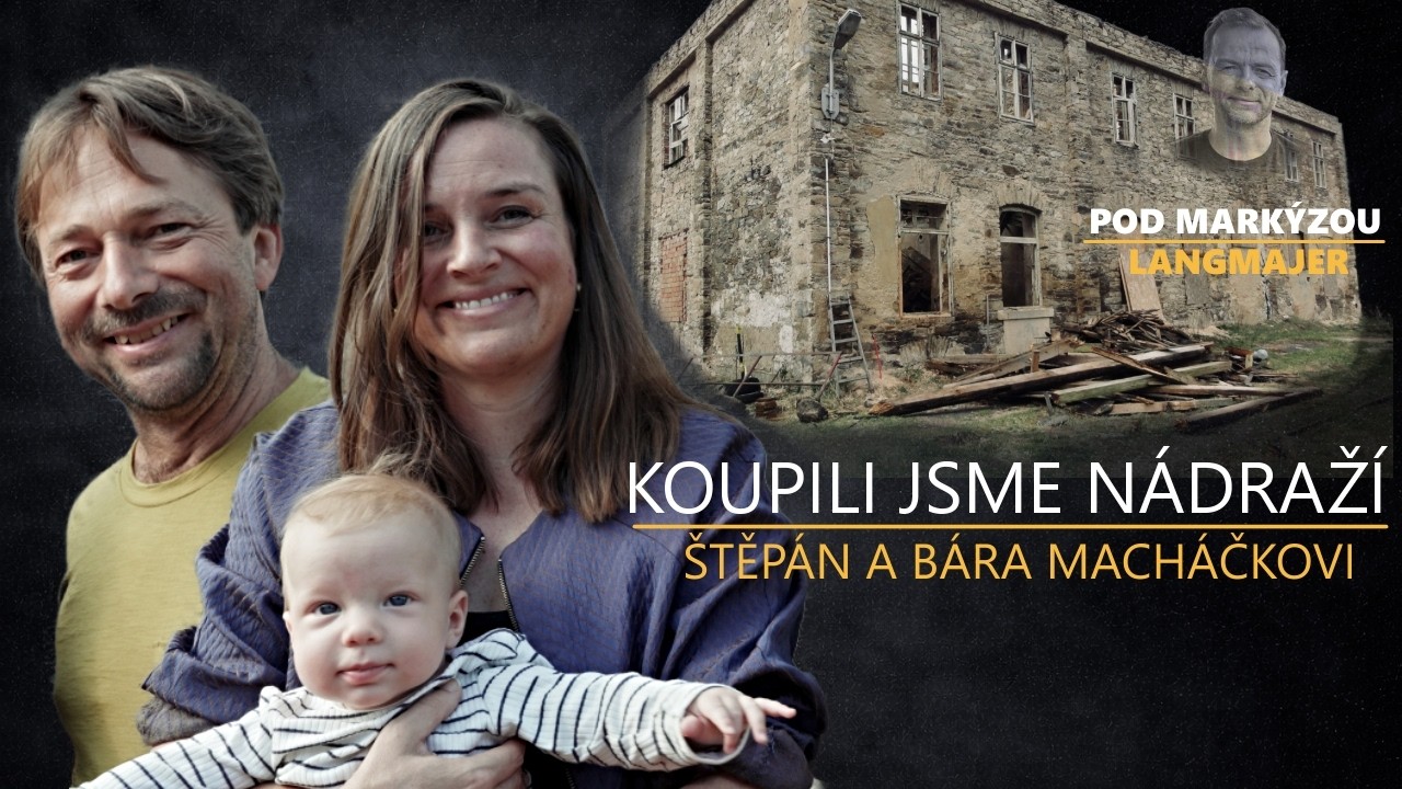 Jak se staví sen na kolejích? Bára a Štěpán Macháčkovi