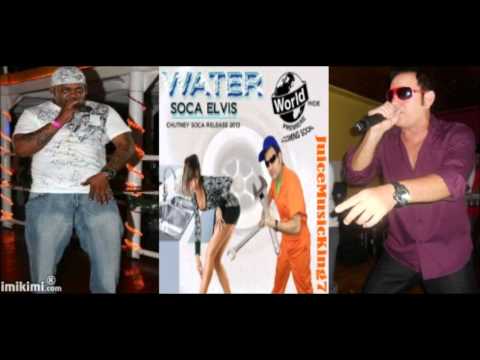 Hunter & Soca Elvis - Water [Chutney/Soca] 2013 [HD]