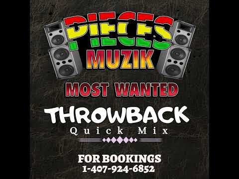 PIECES MUZIK PRESENTS THROWBACK QUICK MIX  mp4