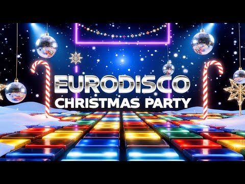 🎄 EURODISCO CHRISTMAS PARTY MEGAMIX 2025 🎶 | 80s Disco | New Songs • Dance Party • 34 Min XMAS Mix
