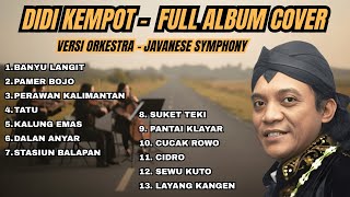 Download lagu DIDI KEMPOT – Lagu Jawa Terbaik Versi Orkestra Megah | Javanese Symphony mp3