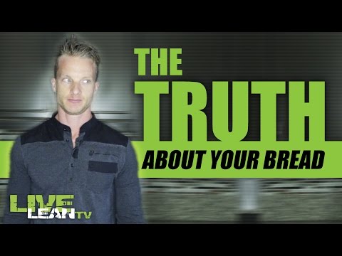 The Truth About Bread: What Is The Healthiest Type Of Bread? | LiveLeanTV