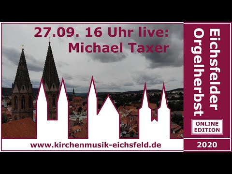 Michael Taxer in Heyerode - Eichsfelder Orgelherbst