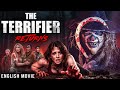 THE TERRIFIER RETURNS Latest Hollywood Slasher Horror Movie Jeremy Rudd Free Movies In English