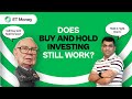 Does Buy-And-Hold Investing Still Work? | ET Money