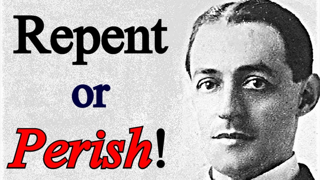 Repent or Perish! - A. W. Pink (Christian audio devotional)
