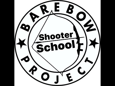 The Barebow Project Shooter School - LIVE NOW
