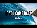 If You Come Back - Blue [ Lyric Video ]