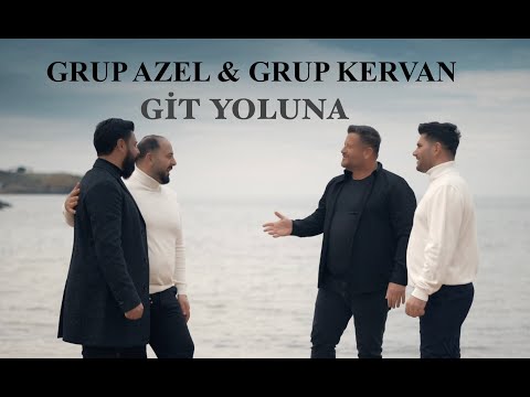 GRUP AZEL & GRUP KERVAN - GİT YOLUNA [YENİ KLİP]