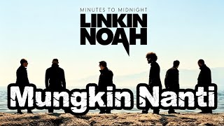 Download lagu GILA! MUNGKIN NANTI - NOAH | LINKIN PARK STYLE LANGSUNG NADA TINGGI 😱 mp3