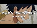 One Piece AMV World S Smallest Violin AJR