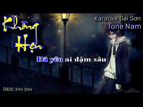 Không Hẹn karaoke Lời Việt Tone Nam  [ Vo Ky ]